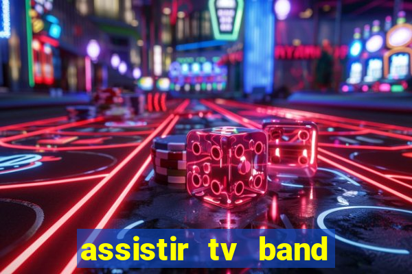 assistir tv band bahia ao vivo